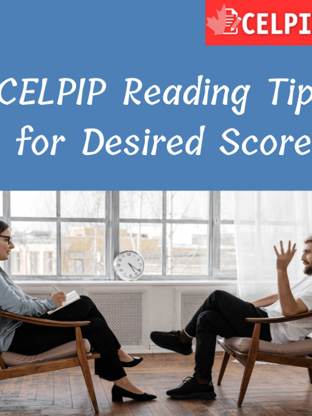 Read more about the article CELPIP Reading Tips for Desired Score