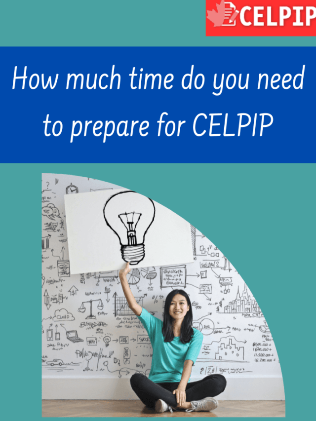 Read more about the article How much time do you need to prepare for CELPIP?