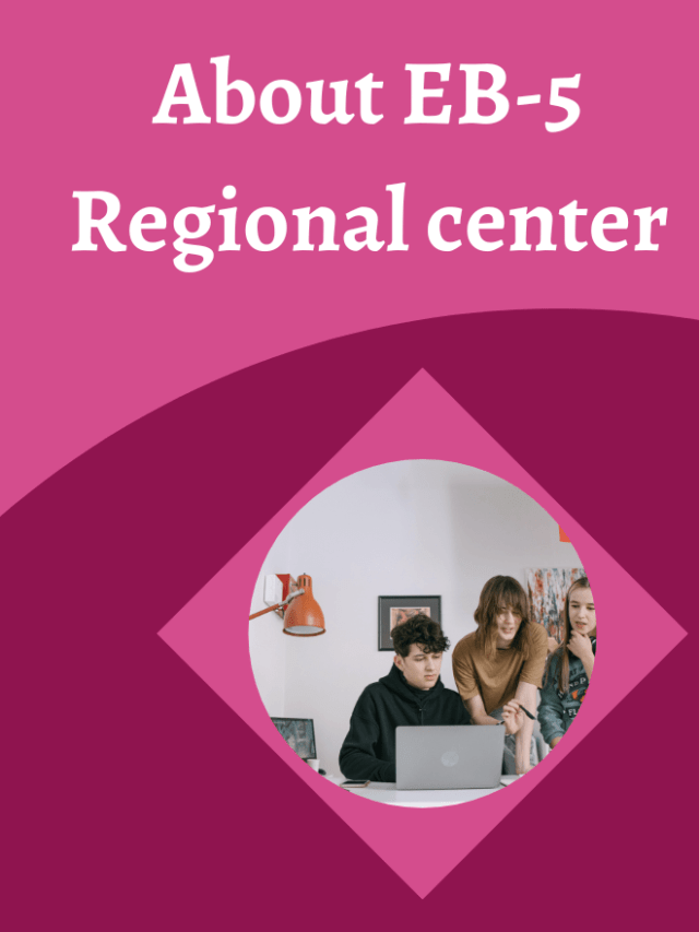 Read more about the article About EB-5 Regional Center