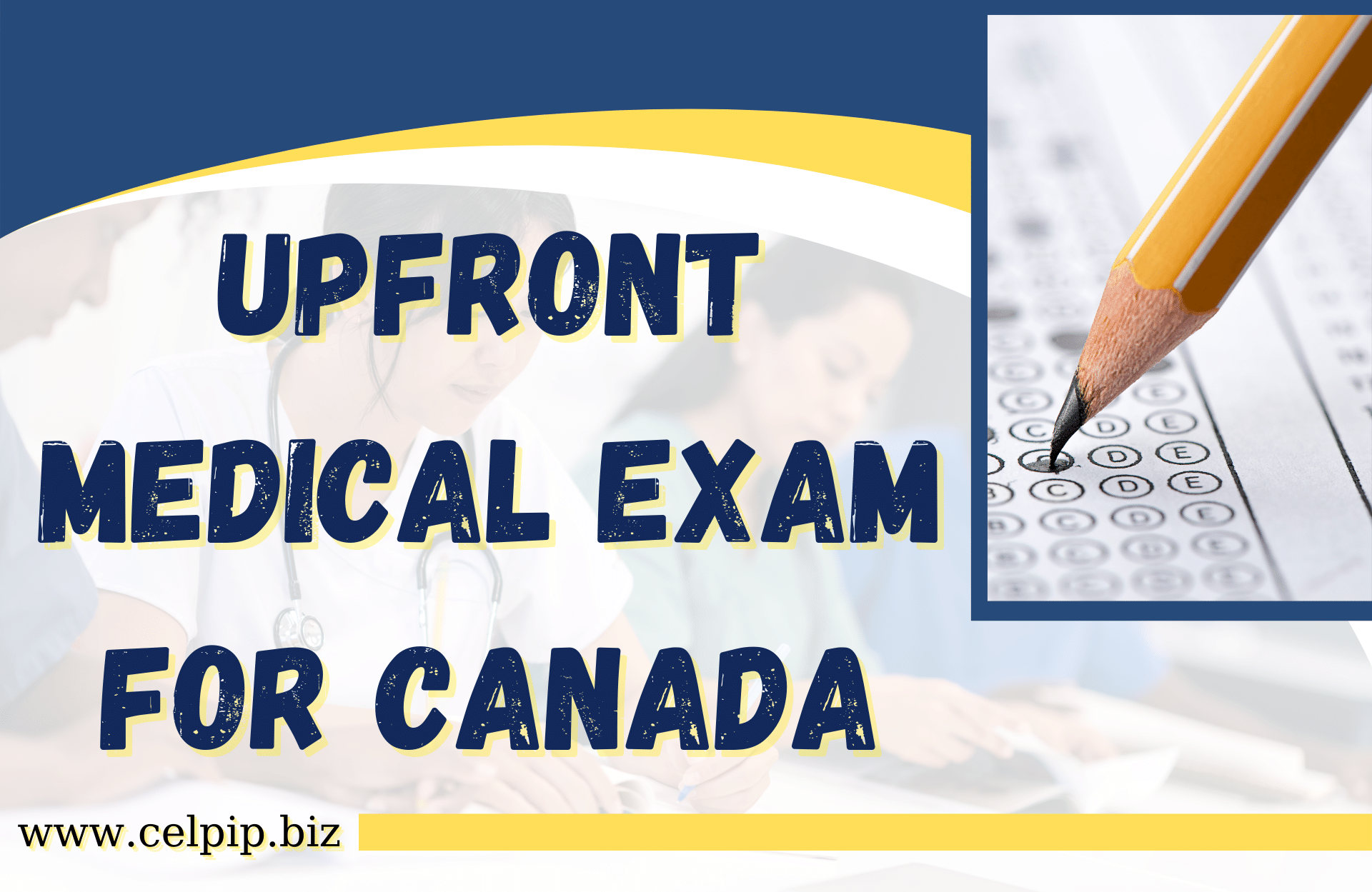 What is Upfront Medical Exam for Canada? - Free CELPIP mock practice test  samples