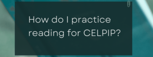 Read more about the article How do I practice reading for CELPIP?