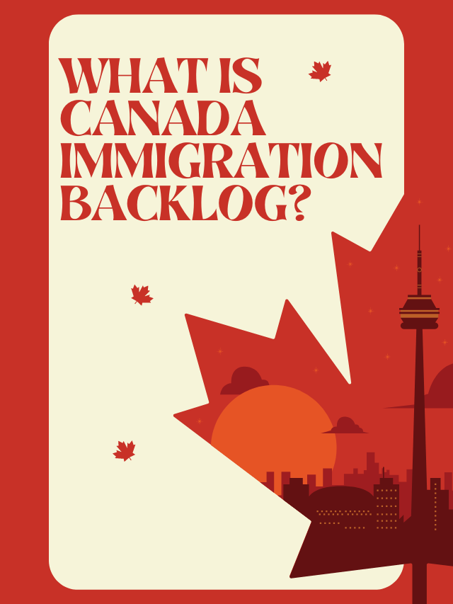 Read more about the article What is Canada Immigration Backlog?