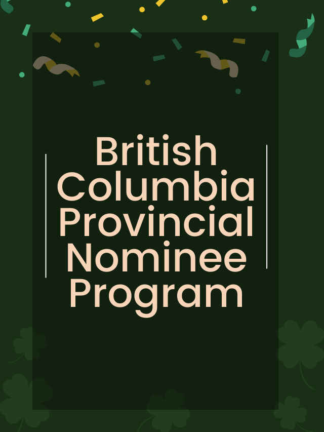 Read more about the article British Columbia Provincial Nominee Program 2023