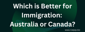 Read more about the article Which is Better for Immigration: Australia or Canada?