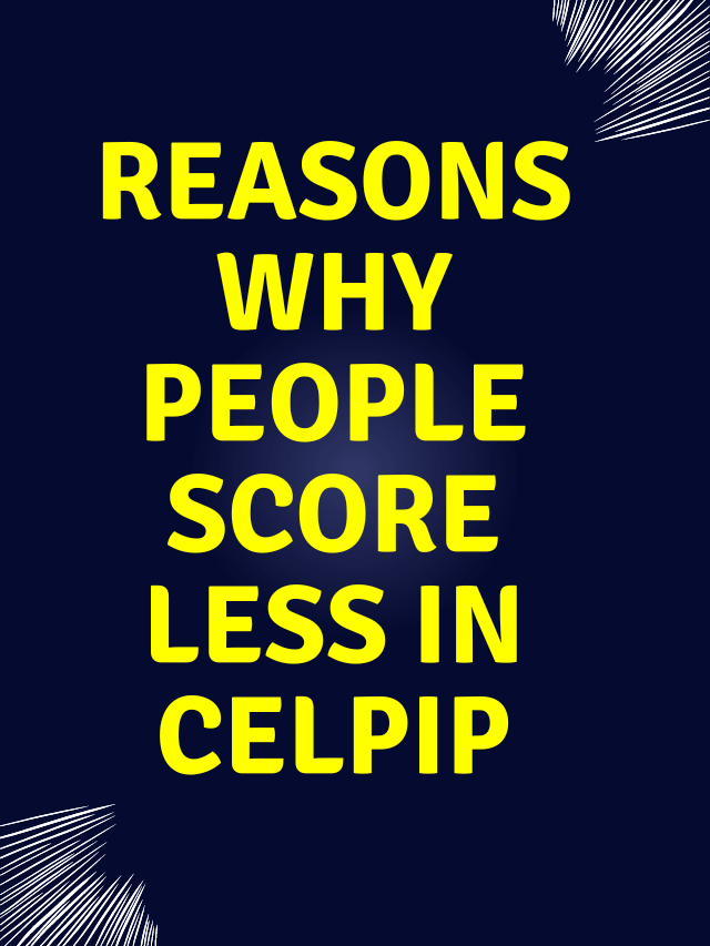 Read more about the article Reasons Why People Score Less in CELPIP