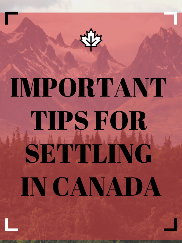 Read more about the article Important tips for settling in Canada