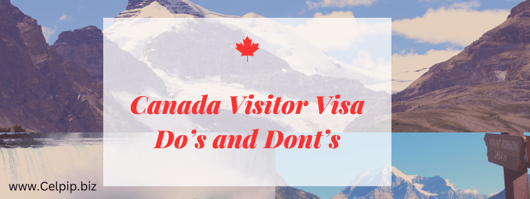 You are currently viewing Canada Visitor Visa Do’s and Dont’s