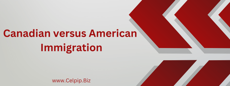 Read more about the article Canadian versus American Immigration