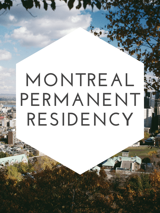 Read more about the article Montreal-Permanent-Residency