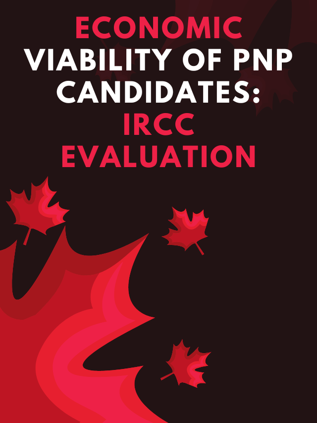 Read more about the article Economic Viability of PNP candidates: IRCC Evaluation