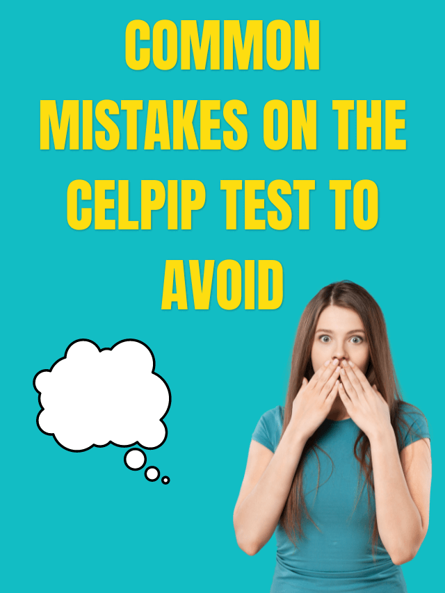 Read more about the article Common Mistakes on the CELPIP Test to Avoid