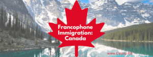 Read more about the article Francophone Immigration: Canada