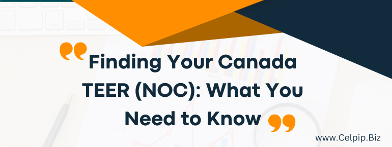 Finding Your Canada TEER (NOC): What You Need to Know
