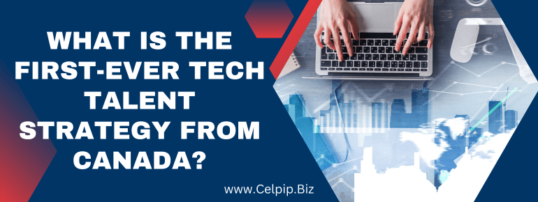 Read more about the article What is the first-ever Tech Talent Strategy from Canada?