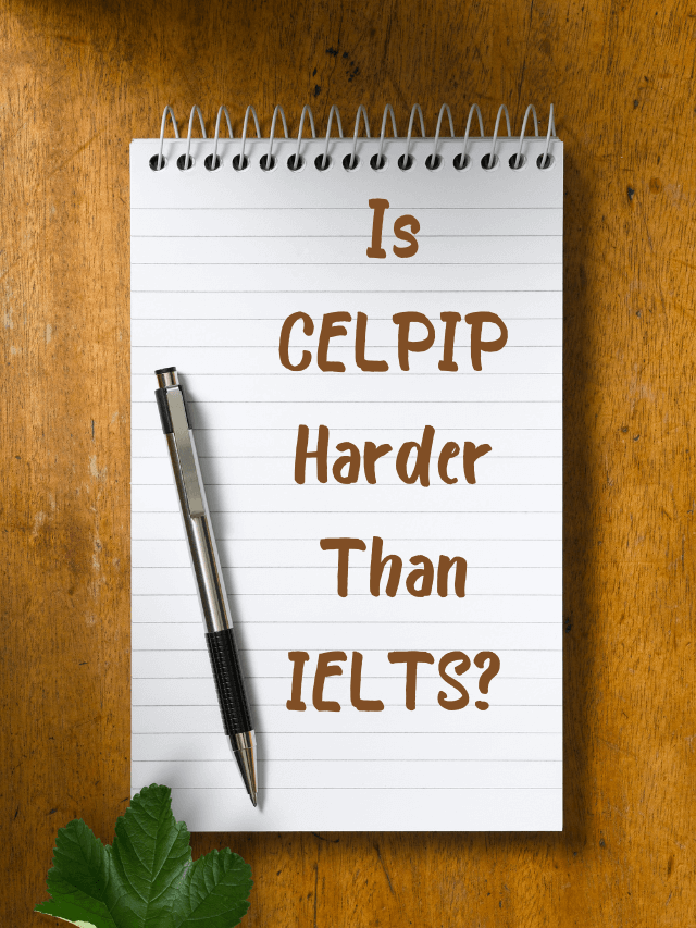 Read more about the article Is CELPIP Harder Than IELTS?