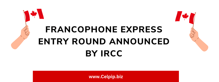 You are currently viewing First Francophone Express Entry Round Announced by IRCC