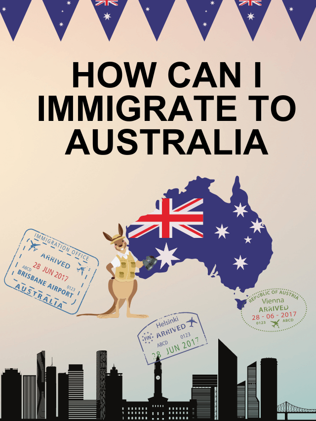 Read more about the article How can I Immigrate to Australia