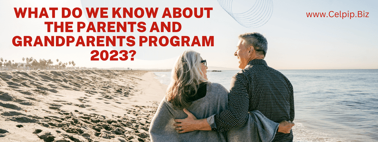 What do we know about the Parents and Grandparents Program 2023?