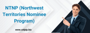 Read more about the article Northwest Territories Immigration: NTNP (Northwest Territories Nominee Program)