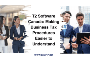 Read more about the article Canada T2 Software: Making Business Tax Procedures Easier to Understand