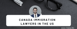 Read more about the article Canada Immigration lawyers in the US