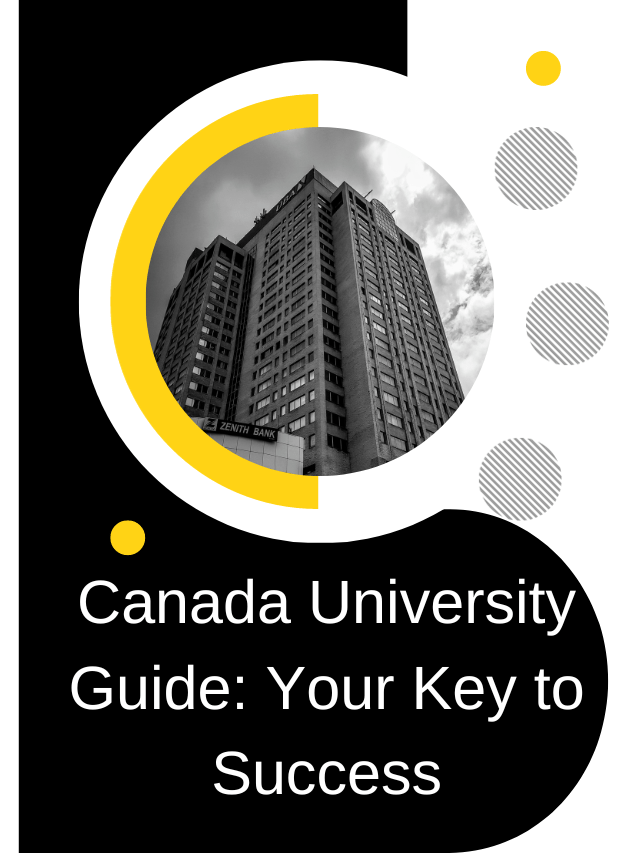 Read more about the article Canada University Guide: Your Key to Success