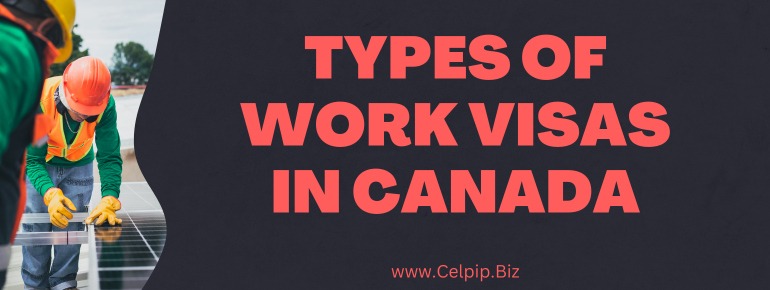 Read more about the article Types of Work Visas in Canada