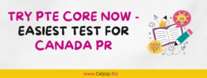 Read more about the article Try PTE Core Now – Easiest Test for Canada PR