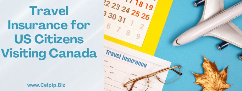 Read more about the article Best Travel Insurance for US Citizens Visiting Canada