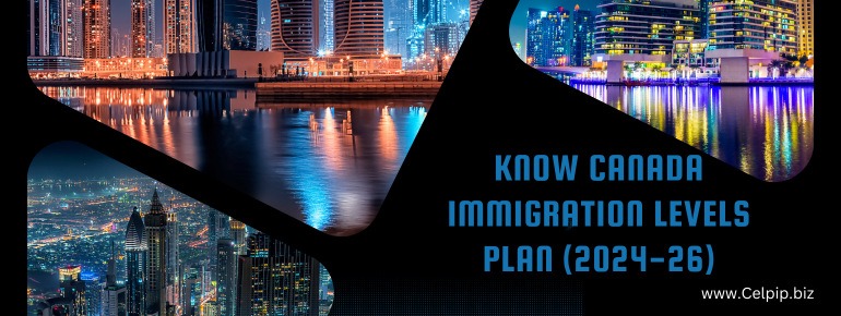Read more about the article Know Canada Immigration Levels Plan (2024-26)