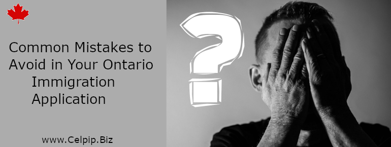 Read more about the article Mistakes to Avoid in Ontario Immigration Application