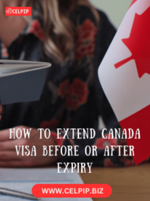 How to Extend Canada Visa before or after Expiry