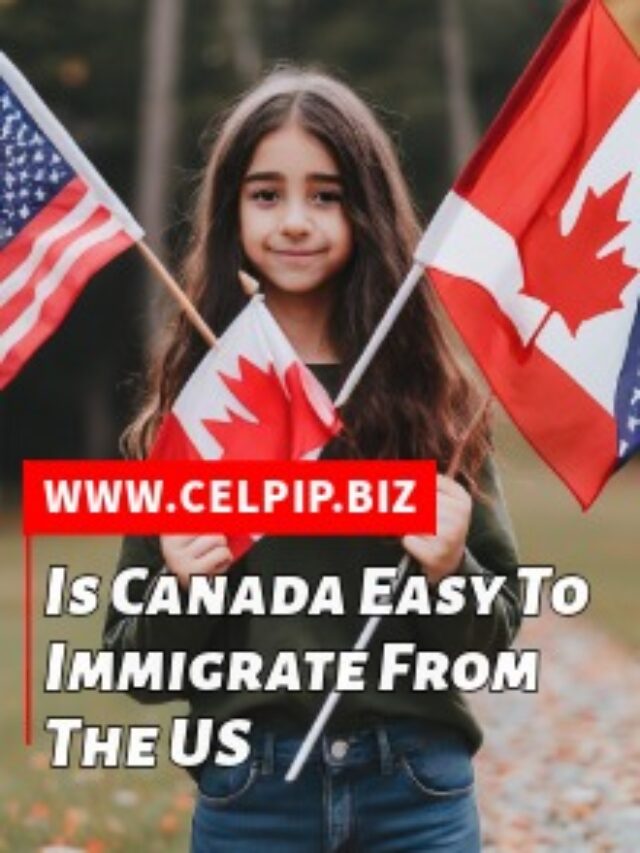 Read more about the article Is Canada Easy To Immigrate From the US