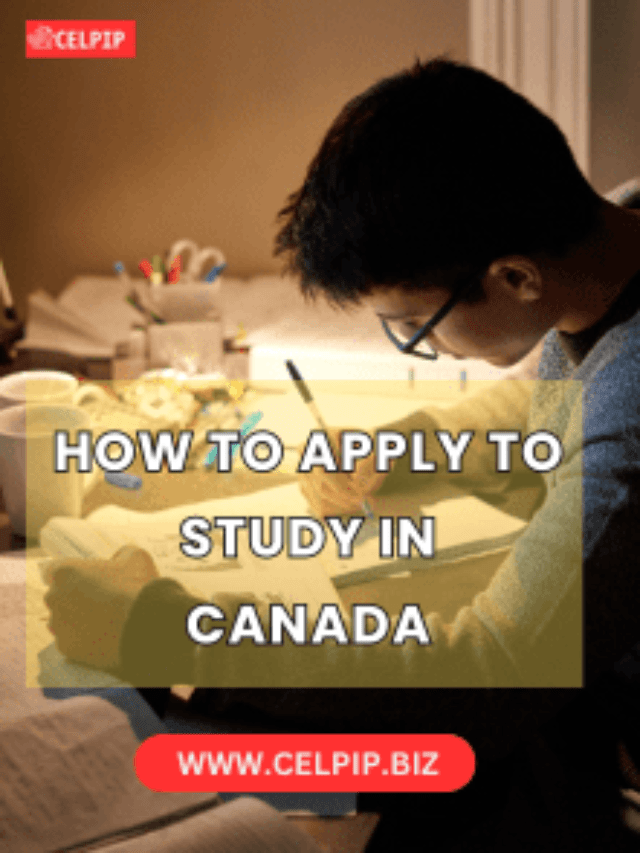 How To Apply To Study In Canada