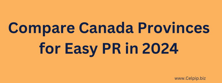 Read more about the article Compare Canada Provinces for Easy PR in 2024