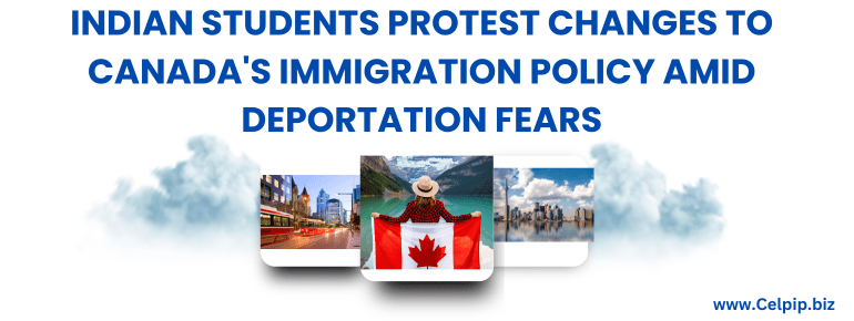 You are currently viewing Indian Students Protest Changes to Canada’s Immigration Policy Amid Deportation Fears