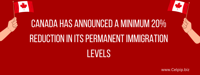 Read more about the article Canada has announced a minimum 20% reduction in its permanent immigration levels