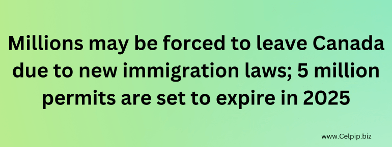 You are currently viewing Millions may be forced to leave Canada due to new immigration laws